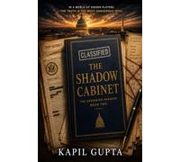THE SHADOW CABINET: The Sovereign Paradox, Book II: 2