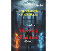 The Shadow Chronicles: A Modern Sherlock Holmes Mystery: 2 (The Baker Street Casebook)