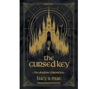The Shadow Chronicles: The Cursed Key