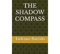 THE SHADOW COMPASS