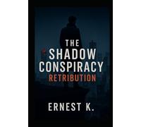 THE SHADOW CONSPIRACY BOOK 2: RETRIBUTION