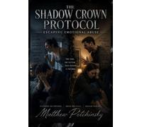 The Shadow Crown Protocol: Escaping Emotional Abuse