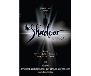 The Shadow Effect: The Journey from Your Darkest Thought to Your Greatest Dream, a movie [Reino Unido] [DVD]