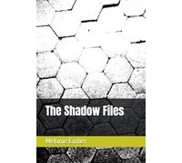 The Shadow Files