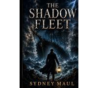 The Shadow Fleet: The Graveyard Shift Mysteries, Book Two (The Blackwood Harbor Mysteries)