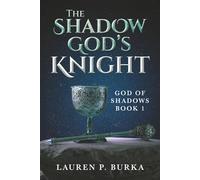 The Shadow God's Knight (God of Shadows)