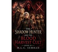 The Shadow Hunter: Blood Harvest Cult (The Shadow Hunter of Alleondria)