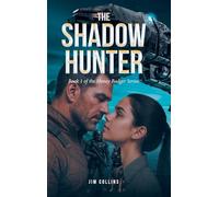 The Shadow Hunter: Book 1 (The Honey Badger)