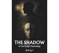 The Shadow in Carl Jung’s Psychology: Fundamental principles