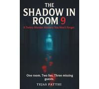 The Shadow in ROOM 9 : A Psychological Hotel Murder Mystery Thriller