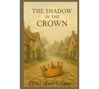 The Shadow in the Crown