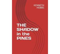 THE SHADOW in the PINES