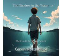 The Shadow in the Water (Fun to be Scared Books Series)