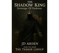 THE SHADOW KING: Sovereign of Darkness