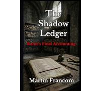 The Shadow Ledger: Rome's Final Accounting