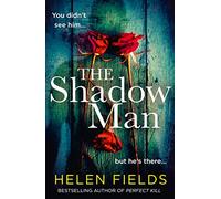 The Shadow Man: An unbelievably good, fast-paced standalone crime thriller from the global million-copy bestseller (Connie Woolwine, 1)