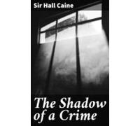 The Shadow Of A Crime (ebook)