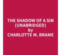 The Shadow Of A Sin (Unabridged)