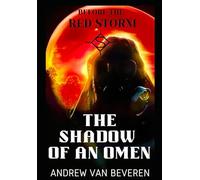 The Shadow of an Omen (Before The Red Storm)