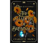 The Shadow of Breninsol: The Dark Queen Series