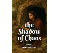 the shadow of chaos: book 1