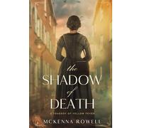 The Shadow of Death: A Tragedy of Yellow Fever