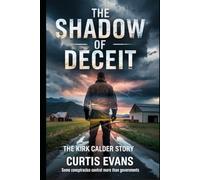 The Shadow of Deceit: The Kirk Calder Story (The Shawdow Division)