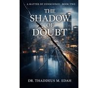 The Shadow of Doubt (A Matter of Conscience)