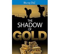 The Shadow Of Gold [USA] [Blu-ray]