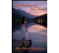 The Shadow of Her Smile (Maps of the Heart)