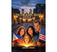 The Shadow of Intramuros: The Everhart Family Adventures, Book Three: 3