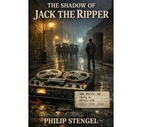 The Shadow of Jack the Ripper