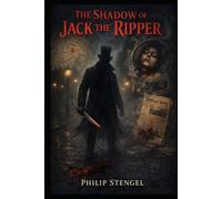 The Shadow of Jack the Ripper