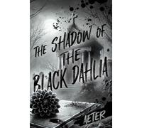The Shadow of the Black Dahlia (Charlie Monroe Series)