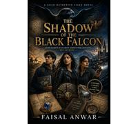 The Shadow of the Black Falcon: Adventure of the Khan Detective Files