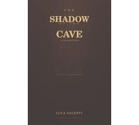 The Shadow of the Cave