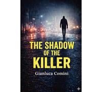 THE SHADOW OF THE KILLER