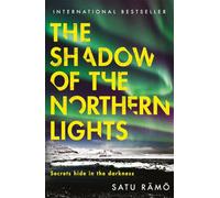 The Shadow of the Northern Lights: The brand new 2025 thriller in the million-copy bestselling, award-winning series: 3 (Hildur, 3)