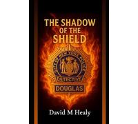 The Shadow of the Shield (The Shield Series: Jack Douglas)