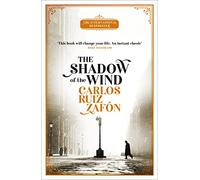 The Shadow Of The Wind: The Cemetery of Forgotten Books 1