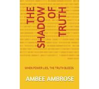 THE SHADOW OF TRUTH