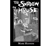 The Shadow on the House