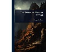 The Shadow On the Stone