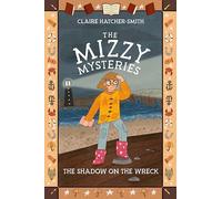 The Shadow on the Wreck (The Mizzy Mysteries, 2)