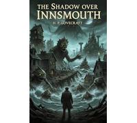 The Shadow Over Innsmouth