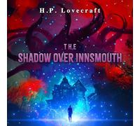The Shadow Over Innsmouth