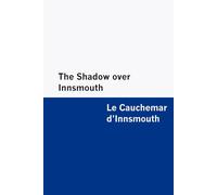 The Shadow over Innsmouth / Le Cauchemar d'Innsmouth [Bilingual Edition] - English & French