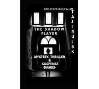 THE SHADOW PLAYER: Mystery, Thriller & Suspense → Mystery Crime Investigation→ Traditional Detective (THE INVITATION GAME - BY TAJIRUL SK)