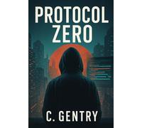 The Shadow Protocols: Protocol Zero