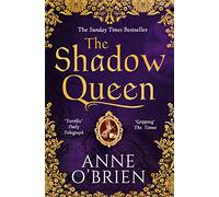 The Shadow Queen: A gripping escapist historical romance from the Sunday Times bestselling fiction author
